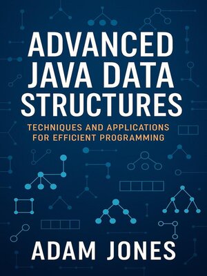 cover image of Advanced Java Data Structures